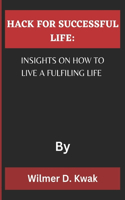 Hack for Successful Life