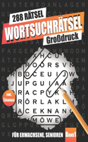 Wortsuchrätsel Großdruck: Wortsuchrätsel für Erwachsene und Senioren mit 288 Rätsel - Band 1