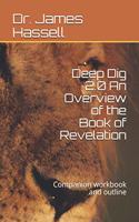 Deep Dig 2.0 An Overview of the Book of Revelation