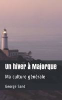 Un hiver à Majorque: Ma culture générale