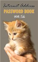 Internet Address Password Book With Tabs: Cover for Cat lovers: Internet Login and Password Keeper Book with Alphabet tabs: Pocket Size 5x8