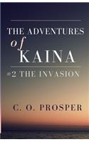 Adventures of Kaina - #2 the Invasion