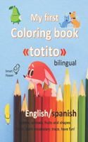 My First Coloring Book Totito