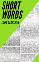 Short Words Long Searches: Challenging Word Search Volume 1