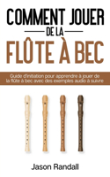 Comment jouer de la flûte à bec