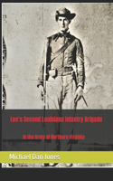 Lee's Second Louisiana Infantry Brigade