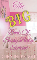 BIG Book of Sissy Baby Stories Rubber Pants Version