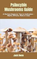 Psilocybin Mushrooms Guide