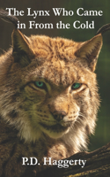 Lynx Who Came in From the Cold