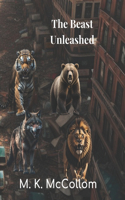 The Beast Unleashed