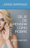 Deje de Pensar Como Pobre