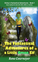 Fantastical Adventures of a Little Green Elf