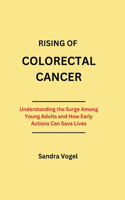 Rising of Colorectal Cancer