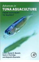 ADVANCES IN TUNA AQUACULTURE: FROM HATCHERY TO MARKET, 1ST EDITION