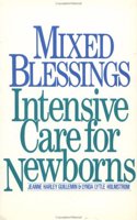 Mixed Blessings: Intensive Care for Newborns