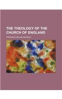 The Theology of the Church of England