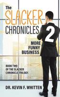 Slacker Chronicles 2