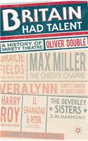 Britain Had Talent: A History of Variety Theatre