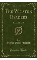 The Winston Readers: Primer Manual (Classic Reprint)