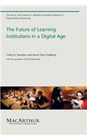 Future of Learning Institutions in a Digital Age