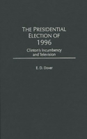 The Presidential Election of 1996