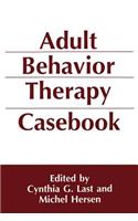 Adult Behavior Therapy Casebook