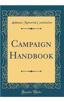 Campaign Handbook (Classic Reprint)