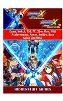 Mega Man X Legacy Collection 1 + 2 Game, Switch, Ps4, Pc, Xbox One, Wiki, Achievements, Armor, Amiibo, Boss, Guide Unofficial
