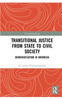 Transitional Justice from State to Civil Society
