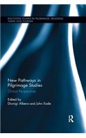 New Pathways in Pilgrimage Studies