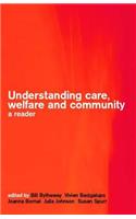 Understanding Care, Welfare and Community