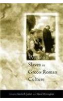 Women and Slaves in Greco-Roman Culture