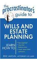 The Procrastinator's Guide to Wills and Estate Planning