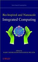 Bio-Inspired and Nanoscale Integrated Computing