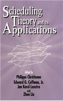 Scheduling Theory and Its Applications