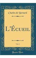 L'Écueil, Vol. 2 (Classic Reprint)