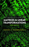 Introduction to Matrices and Linear Transformations