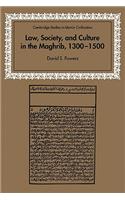 Law, Society and Culture in the Maghrib, 1300-1500