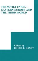 Soviet Union, Eastern Europe and the Third World