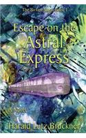 Escape on the Astral Express