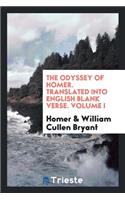 The Odyssey of Homer. Translated Into English Blank Verse