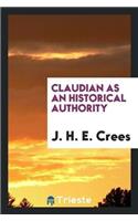 Claudian as an Historical Authority