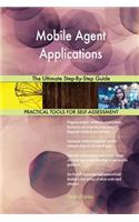 Mobile Agent Applications The Ultimate Step-By-Step Guide