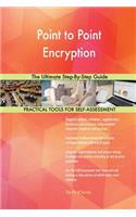 Point to Point Encryption The Ultimate Step-By-Step Guide