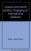 UNESCO and World Politics