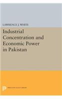 Industrial Concentration and Economic Power in Pakistan