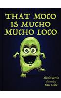 That Moco Is Mucho Mucho Loco