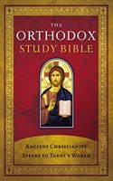 The Orthodox Study Bible, Hardcover: Ancient Christianity Speaks to Today's World(English)