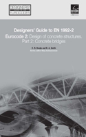 Designers' Guide to EN 1992-2. Eurocode 2 : Design of Concrete Structures. Part 2: Concrete Bridges