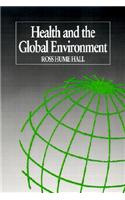 Health and the Global Environment